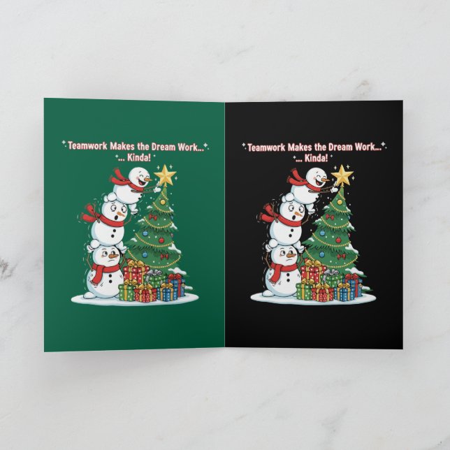 Funny Teamwork Snowman "Kinda Works" Christmas   Card (Inside)