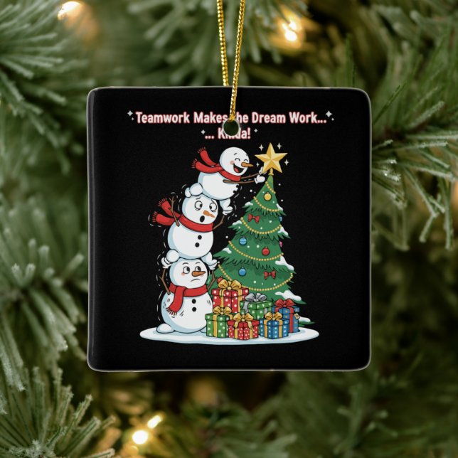 Funny Teamwork Snowman "Kinda Works" Christmas   Ceramic Ornament (Tree)