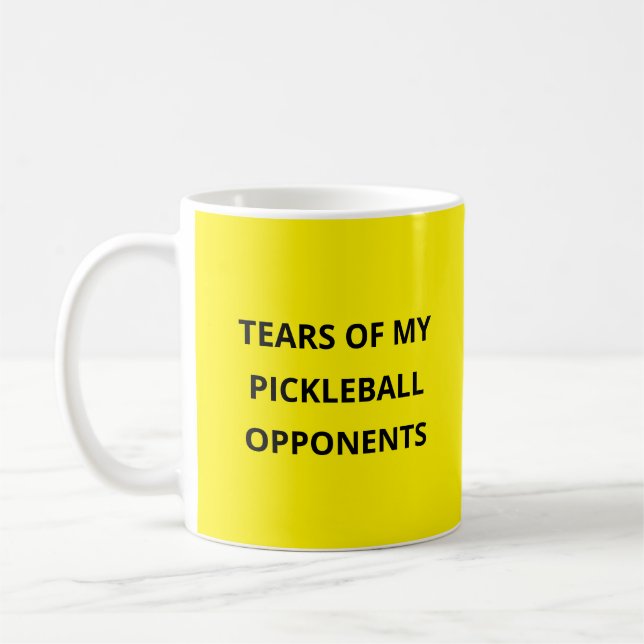 Funny Tears of my Pickleball Opponents Typography  Coffee Mug (Left)
