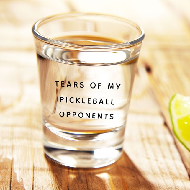 Funny Tears of my Pickleball Opponents Typography Shot Glass (Creator Uploaded)