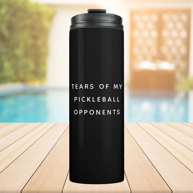 Funny Tears of my Pickleball Opponents Typography Thermal Tumbler (Creator Uploaded)