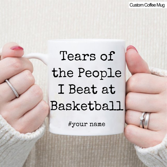 Funny Tears of the People I Beat At Basketball Mug (Funny Tears of the People I Beat At Basketball Mug)