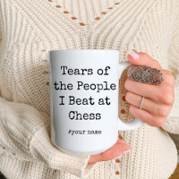 Funny Tears of the People I Beat At Chess