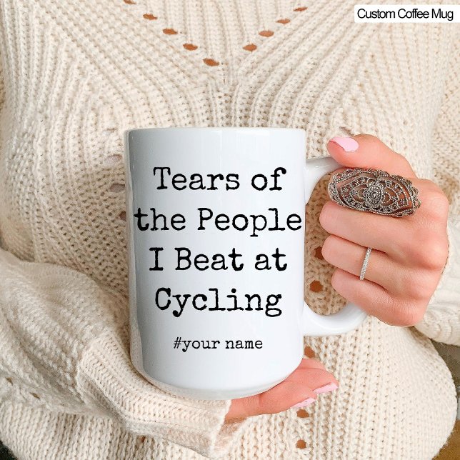 Funny Tears of the People I Beat At Cycling Mug (Funny Tears of the People I Beat At Cycling Mug)
