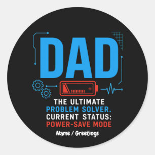 Funny Tech Dad Problem Solver Power-Save Mode Blue Classic Round Sticker