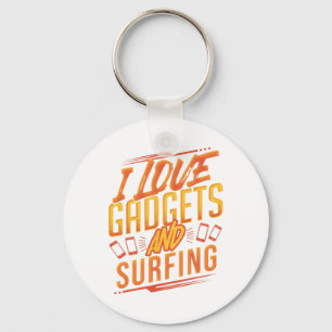 Funny Tech Gadget Lover Who Also Loves Surfing The Key Ring