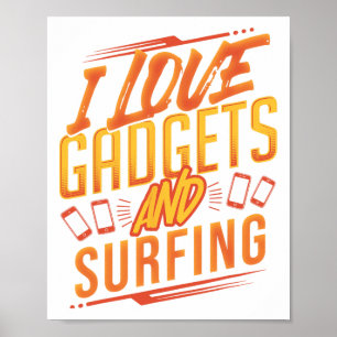 Funny Tech Gadget Lover Who Also Loves Surfing The Poster