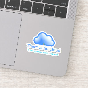 Funny Tech Humour There is No Cloud Its Computer 