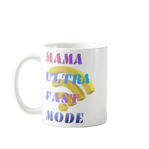 Funny Tech Mom Gift Mama My Ultra Mode Coffee Mug