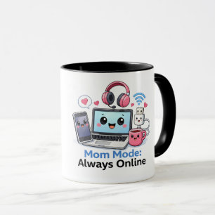 Funny Tech Mom Mug Mom Mode Always Online Cute Gee