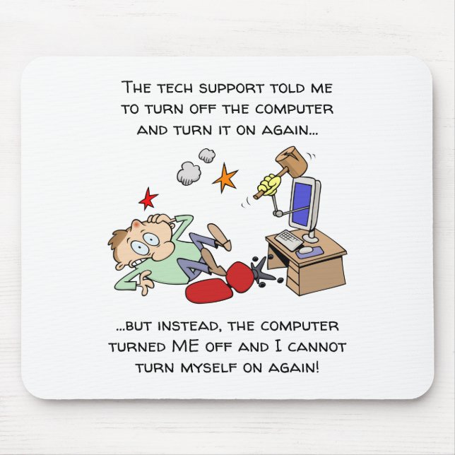 Funny Tech Support Cartoon Mouse Pad (Front)