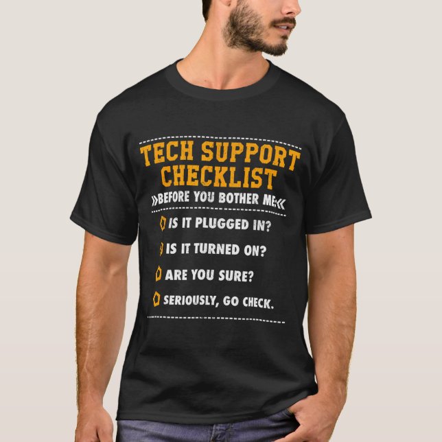 Funny Tech Support Checklist Computer Geek T-Shirt (Front)