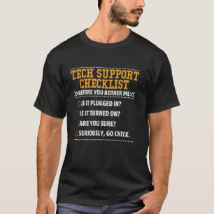 Funny Tech Support Checklist T-Shirt