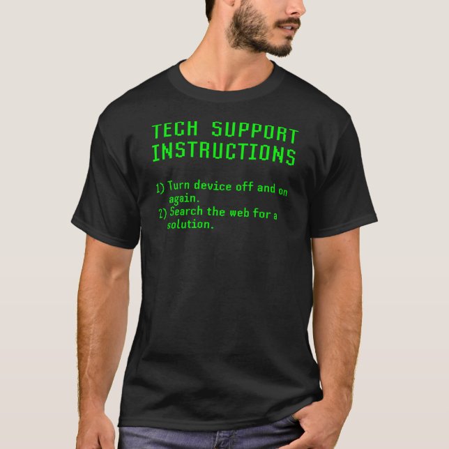 Funny Tech Support Instructions On And Off Again T-Shirt (Front)