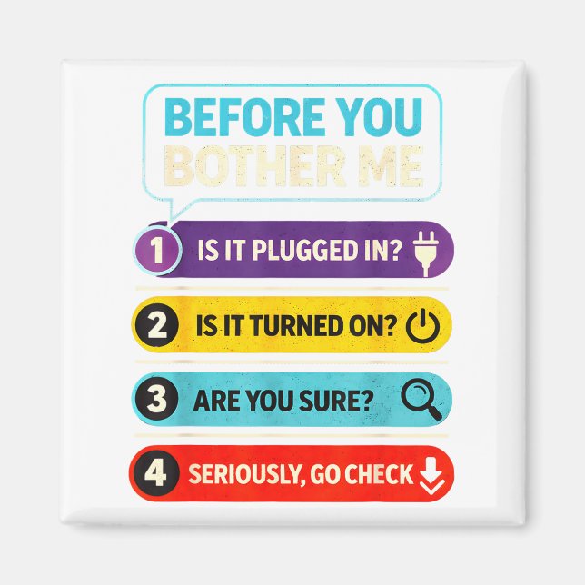 Funny Tech Support Quote Computer Design Magnet (Front)