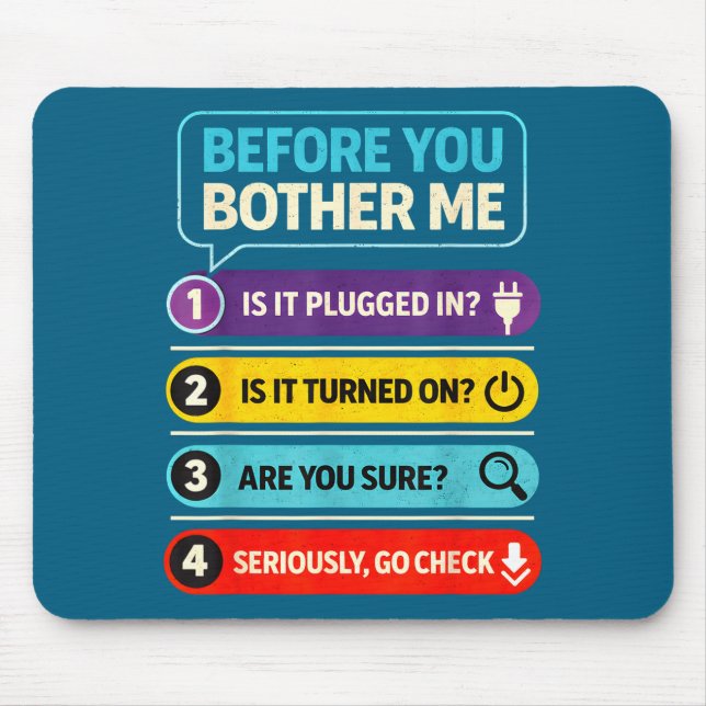 Funny Tech Support Quote Computer Graphic Art Mouse Pad (Front)