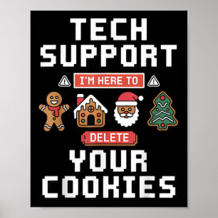 Funny Tech Suprt Here To Delete Cookies Xmas Men W Poster