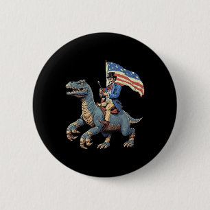Funny Tee Abe Lincoln Riding A Dinosaur T-rex 4th 6 Cm Round Badge