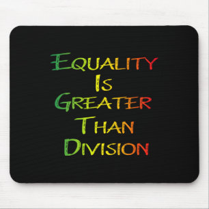 Funny Tee Juneteenth Equality Is Greater Than Divi Mouse Pad