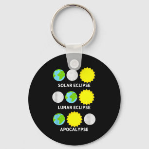 Funny Tee Solar Eclipse Lunar Eclipse Apocalypse Key Ring