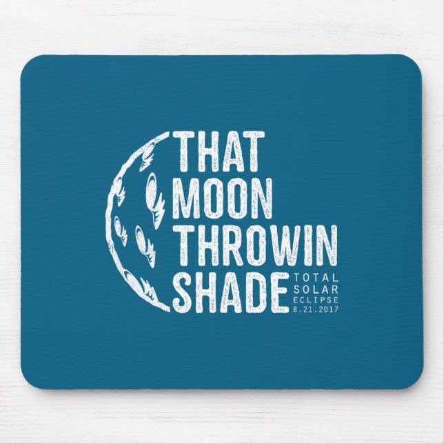 Funny Tee Total Solar Eclipse 2017 Moon Mouse Pad (Front)