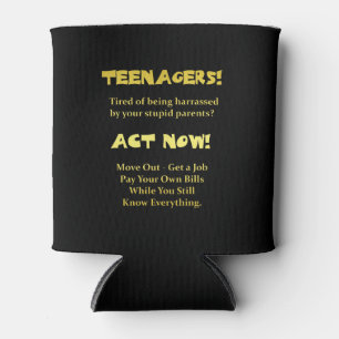 Funny Teenagers Act Now Joke Can Cooler