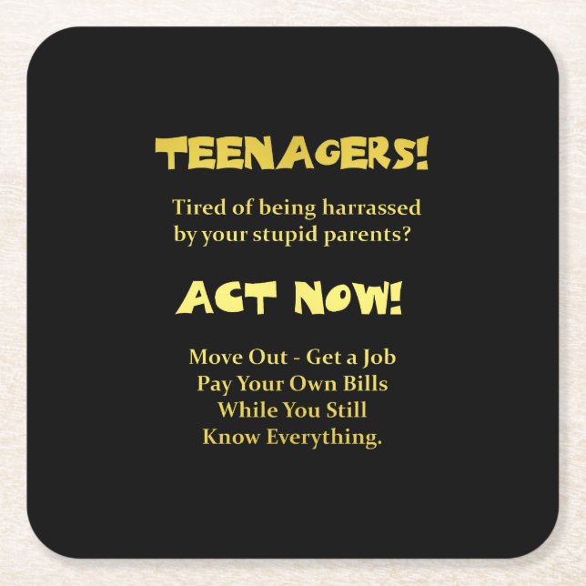 Funny Teenagers Act Now Joke Square Paper Coaster (Front)
