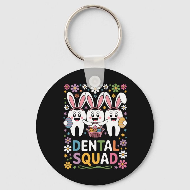 Funny Teeth Dental Squad Dentist Happy Easter Day  Key Ring (Front)