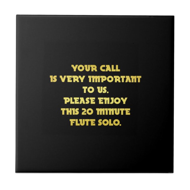 Funny Telephone Customer Service Joke Ceramic Tile (Front)