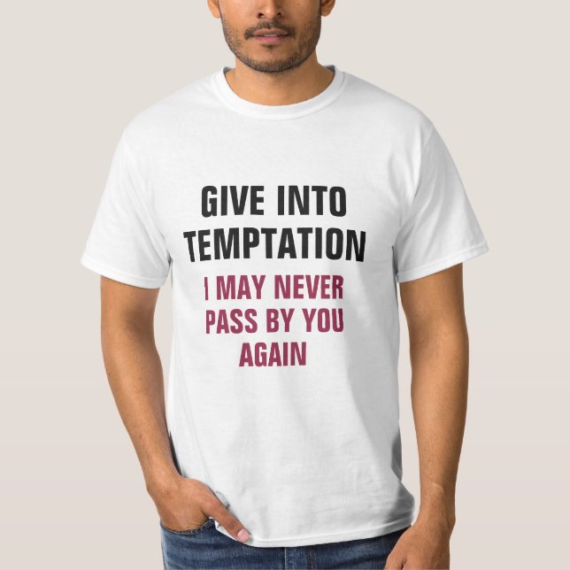 Funny Temptation custom name T-Shirt (Front)