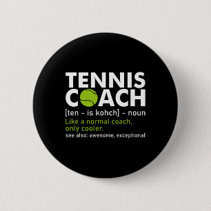 Funny Tennis Coach Definition Tennis Racket Player 6 Cm Round Badge
