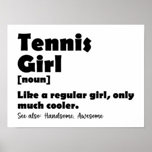 Funny Tennis Girl Dictionary Definition Poster