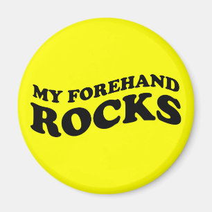Funny Tennis My Forehand Rocks Magnet