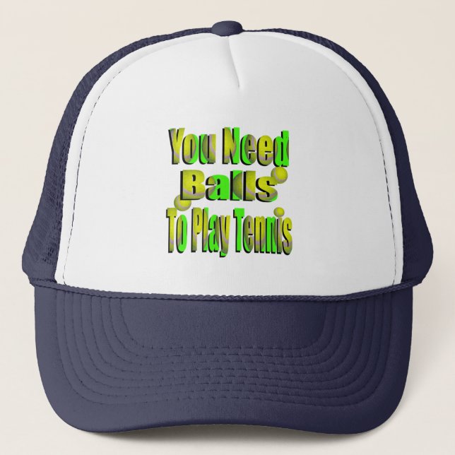 Funny Tennis Need Balls, Truckers Hat (Front)