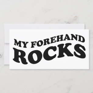 Funny Tennis Photo Card : My Forehand Rocks