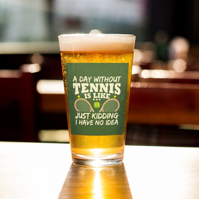 Funny Tennis Quote Typography Beer Glass (Creator Uploaded)