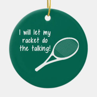 Funny Tennis Racket Saying Ceramic Tree Decoration