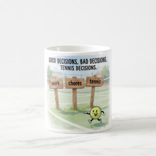 Funny Tennis Saying for Tennis Players Coffee Mug