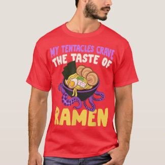 Funny Tentacles Octopus Taste Of Ramen - Ramen 383 T-Shirt