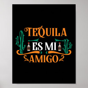 Funny Tequila Es Mi Amigo Tequila Is My Friend Mex Poster