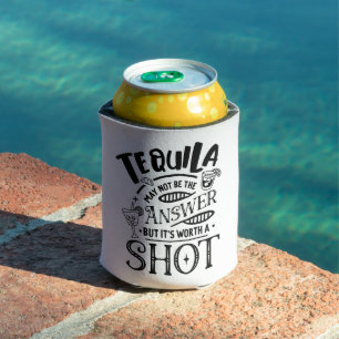 Funny Tequila May Not Be the Answer Can Cooler