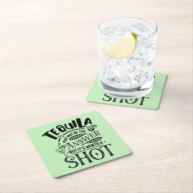 Funny Tequila May Not Be the Answer Square Paper Coaster (Insitu)