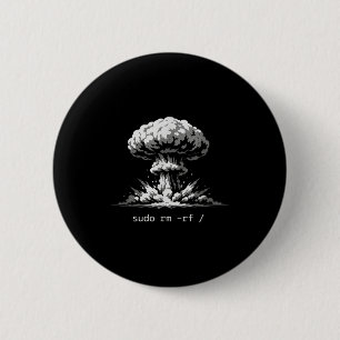 Funny terminal joke sudo rm -rf slash hackers 6 cm round badge