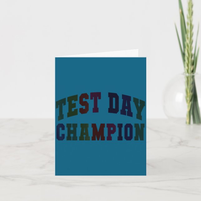 Funny test day champion testing teacher everything card (Front)