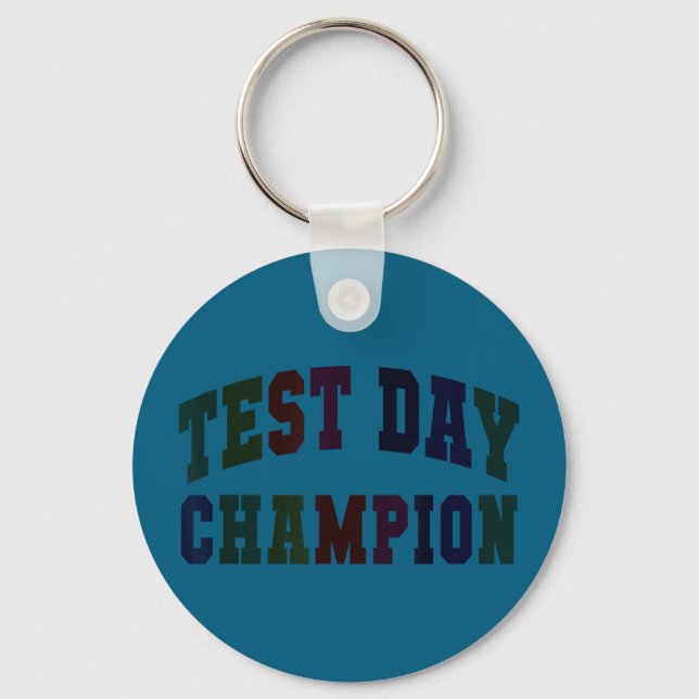Funny test day champion testing teacher everything key ring (Front)