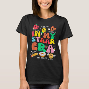 Funny Test Day In My Staar Era Motivational Studen T-Shirt