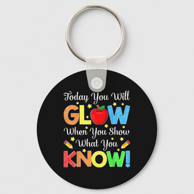 Funny Test Day Mode On Teacher Testing Day Glow Yo Key Ring (Front)