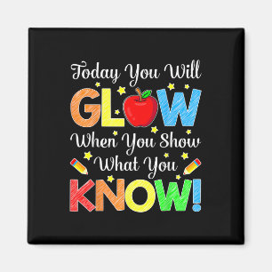 Funny Test Day Mode On Teacher Testing Day Glow Yo Magnet