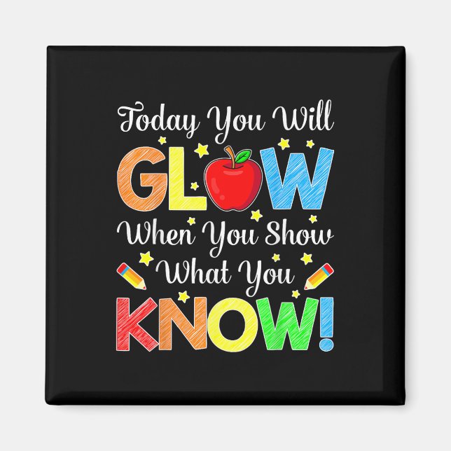 Funny Test Day Mode On Teacher Testing Day Glow Yo Magnet (Front)