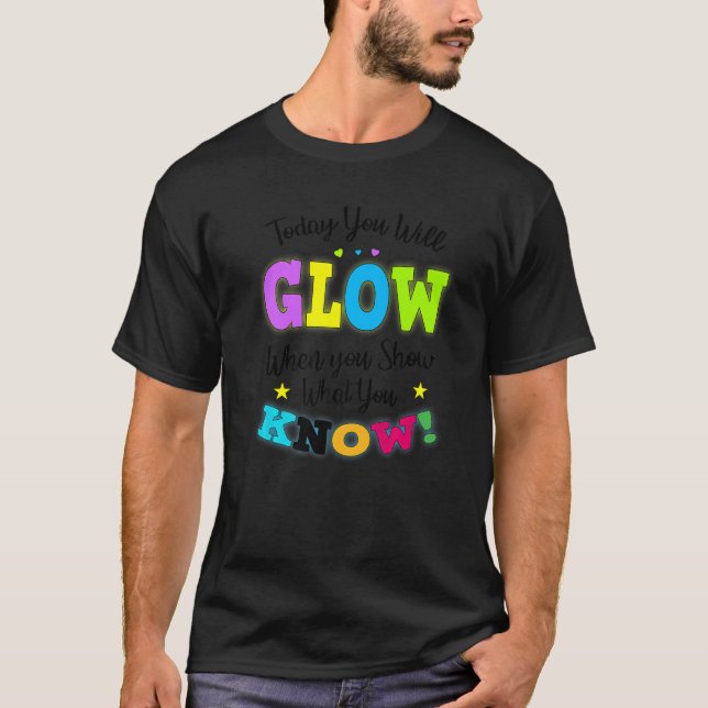 Funny Test Day Mode On Teacher Testing Ideas Schoo T-Shirt (Front)